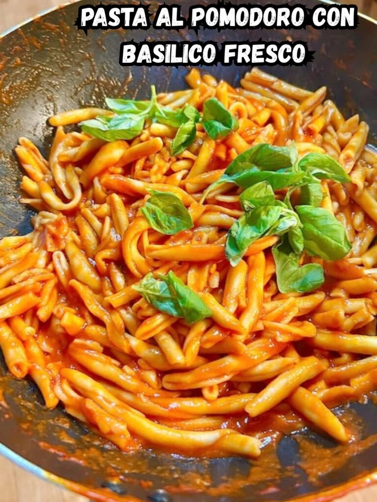 Pasta al pomodoro con basilico fresco – Un classico intramontabile della cucina italiana