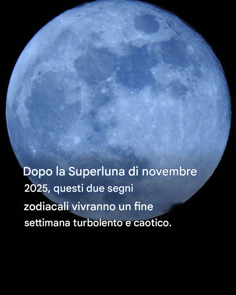 Luna piena del 5 novembre 2025: scopri l’impatto che questa Superluna avrà sul tuo segno zodiacale!
