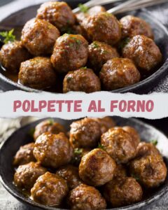 Polpette al forno: morbide, succose e senza frittura